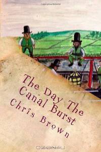 The Day The Canal Burst (Volume 1)