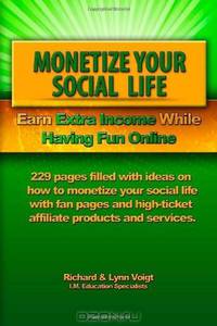 Monetize Your Social Life: Earn Extra Income While Having Fun Online