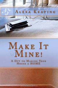 Make It Mine!: From 