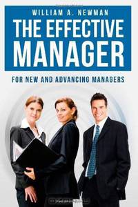 The Effective Manager: For New and Advancing Managers
