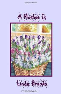 A Mother Is