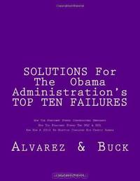 Solutions For Tha Obama Administrations TOP TEN Failures: How Democrats, DOE & DOJ Got Pimped