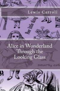 Alice in Wonderland Through the Looking Glass