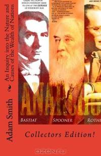 An Inquiry into the Nature and Causes of the Wealth of Nations