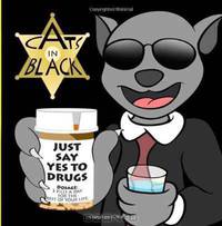 Cats In Black Just Say Yes to Drugs (Volume 2)