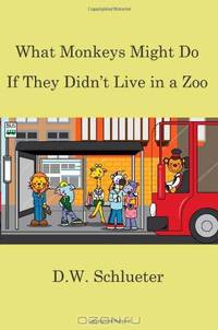 What Monkeys Might Do if They Didn