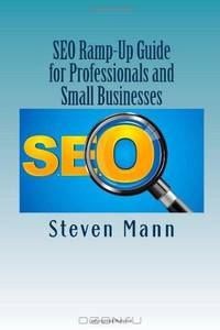 SEO Ramp-Up Guide for Professionals and Small Businesses