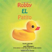 Robby EL Patito (Volume 1) (Spanish Edition)