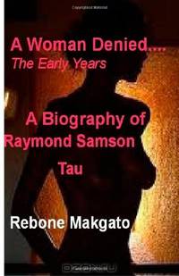 A Woman Denied...: The Early Years (Volume 1)