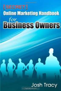 Secret Online Marketing Handbook for Business Owners (Volume 2)