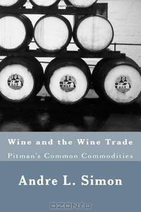 Wine and the Wine Trade: Pitman