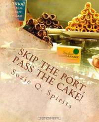 Skip the Port, Pass the Cake!: A Baker