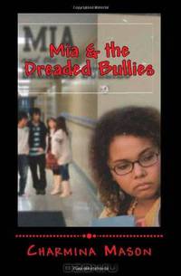Mia and the Dreaded Bullies