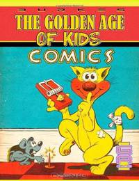 Burkes The Golden Age of Kids Comics: Classic Comics for Kids Vol 1 (Volume 1)