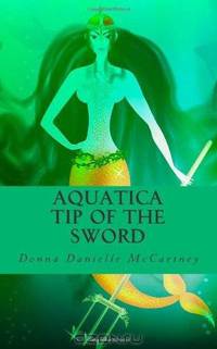 Aquatica, Tip of the Sword (Volume 1)