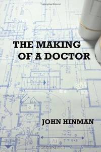 The Making of a Doctor: An Autobiography