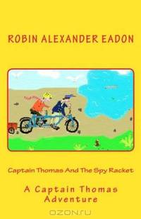 Captain Thomas And The Spy Racket
