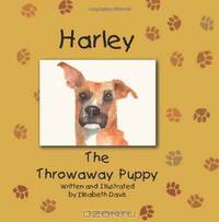 Harley, The Throwaway Puppy