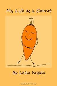 My Life as a Carrot
