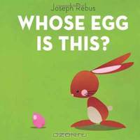 Whose Egg is This?