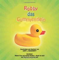 Robby das Gummientlein (German Edition)