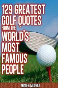129 Greatest Golf Quotes from the World