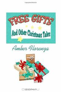 FREE GIFTS And Other Christmas Tales
