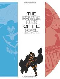The Private Files of the Fowl: The Early Years (Volume 1)