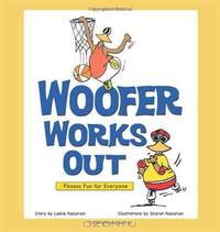 Woofer Works Out: Fitness Fun for Everyone
