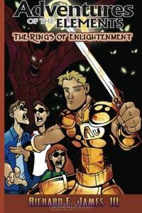 Rings of Enlightenment: Adventures of the Elements (Volume 2)
