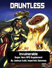 Dauntless: Supplement for the Invulnerable Super Hero RPG, Imperfekt Gammes