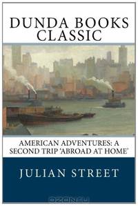 American Adventures: A Second Trip 