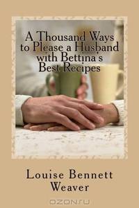A Thousand Ways to Please a Husband with Bettina
