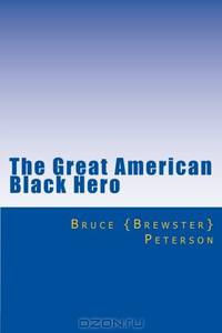 The Great American Black Hero: Little Angels (Volume 1)