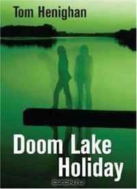 Doom Lake Holiday