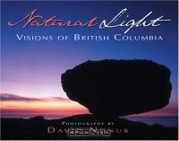 Natural Light: Visions Of British Columbia