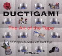 Ductigami: The Art of the Tape