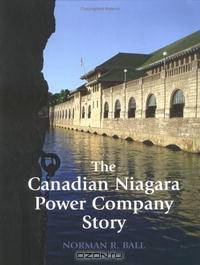 The Canadian Niagara Power Company Story