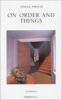 On Order and Things (Essential Poets, 115.)