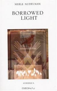 Borrowed Light (Essential Poets series) (Essential Poets series)