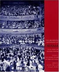The Broadview Anthology of Drama: Plays from the Western Theatre : From Antiquity Through the Eighteenth Century