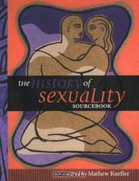 The History of Sexuality Sourcebook