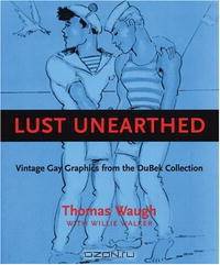 Lust Unearthed: Vintage Gay Graphics From the DuBek Collection