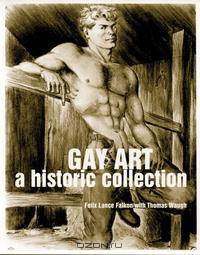 Gay Art: A Historic Collection