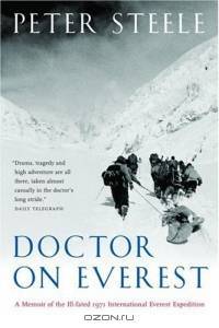 Doctor on Everest : A Memoir of the Ill-Fated 1971 International Everest Expedition