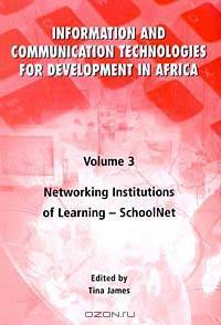 Networking Institutions of Learning: Information and Communication Technologies for Development in Africa