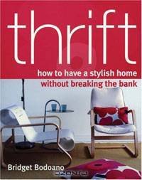 Thrift: How to Have a Stylish Home Without Breaking the Bank