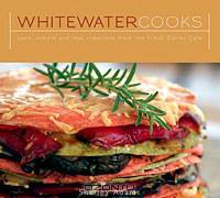 Whitewater Cooks: Pure, Simple and Real Creations from the Fresh Tracks Cafe