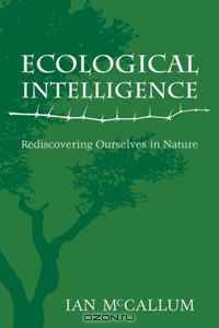 Ecological Intelligence: Rediscovering Ourselves in Nature