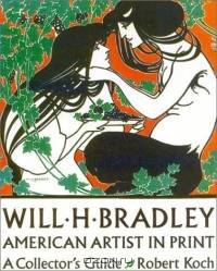 Will H. Bradley : American Artist in Print: A Collector